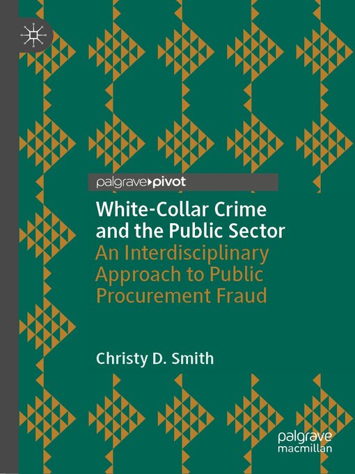 Title details for White-Collar Crime and the Public Sector by Christy D. Smith - Available
